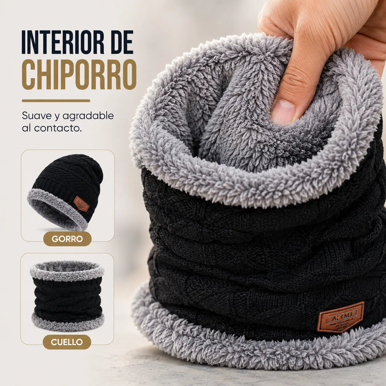 Set Gorro + Cuello Chiporro™ La calidez que necesitas durante el invierno.